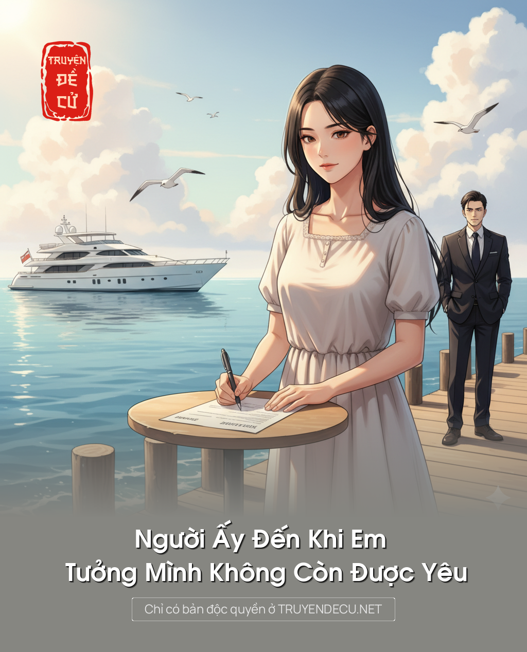 Người Ấy Đến Khi Em Tưởng Mình Không Còn Được Yêu