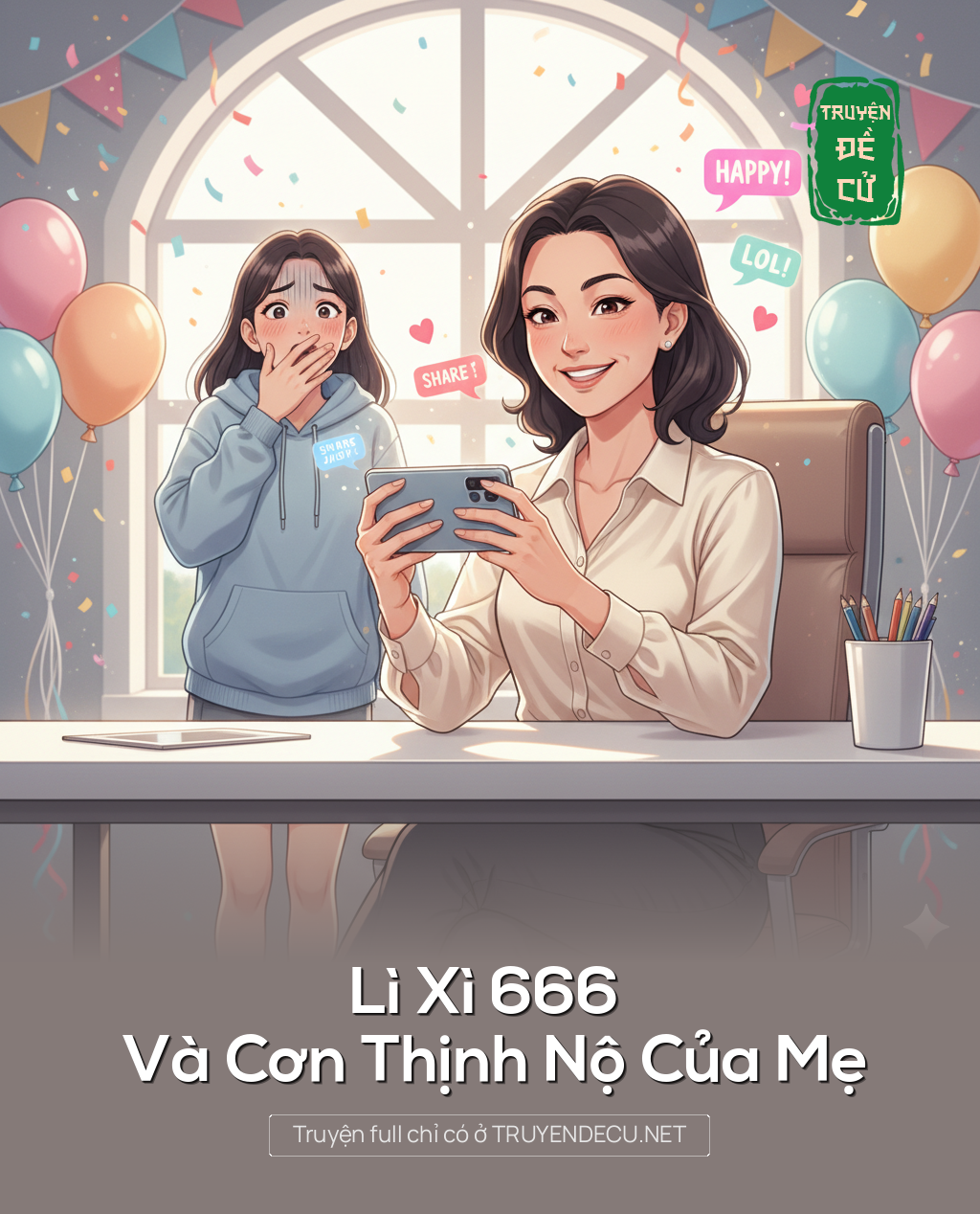 
                            Lì Xì 666 Và Cơn Thịnh Nộ Của Mẹ