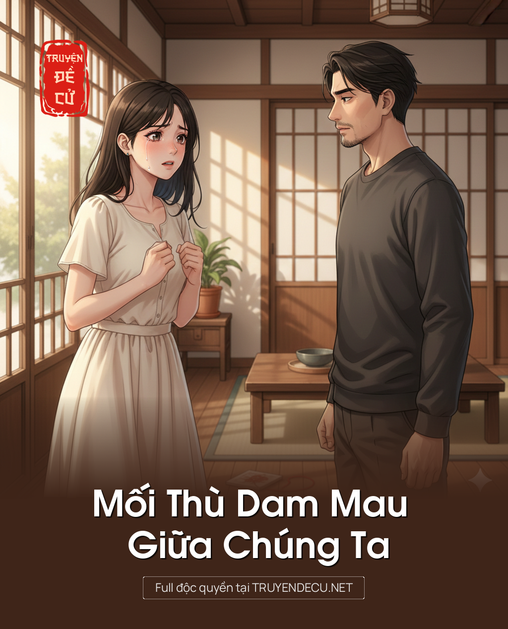 
                            Mối Thù Dam Mau Giữa Chúng Ta