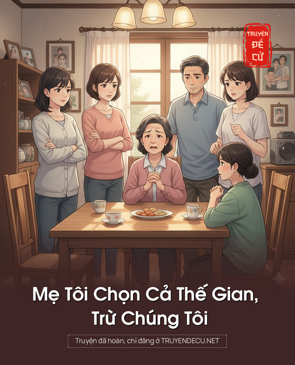 Mẹ Tôi Chọn Cả Thế Gian, Trừ Chúng Tôi