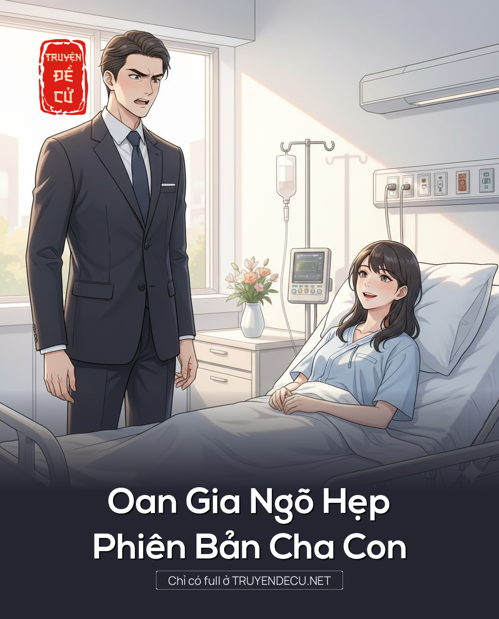 
                            Oan Gia Ngõ Hẹp Phiên Bản Cha Con