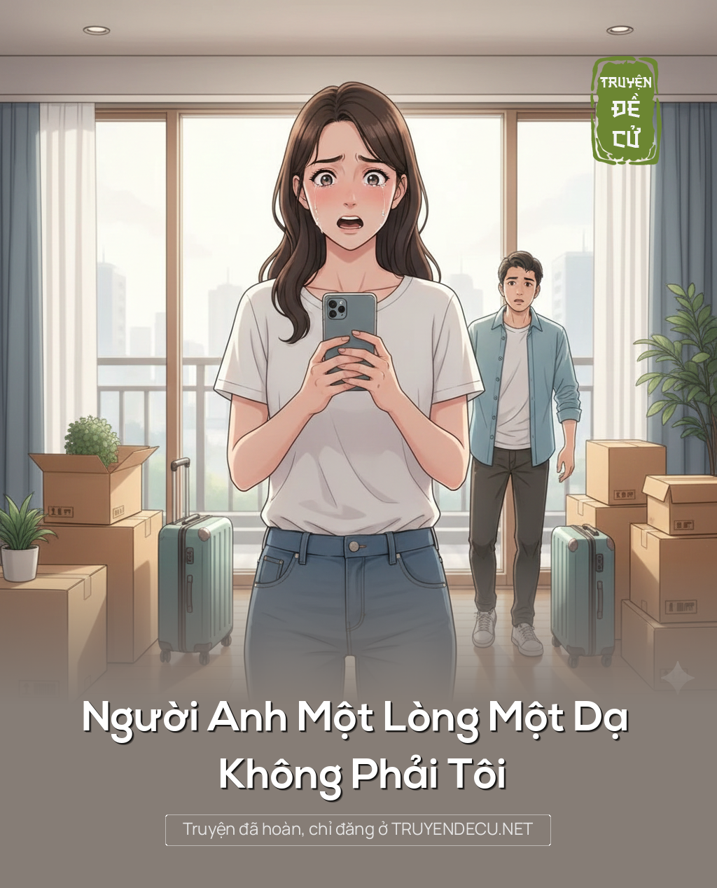 Người Anh Một Lòng Một Dạ Không Phải Tôi