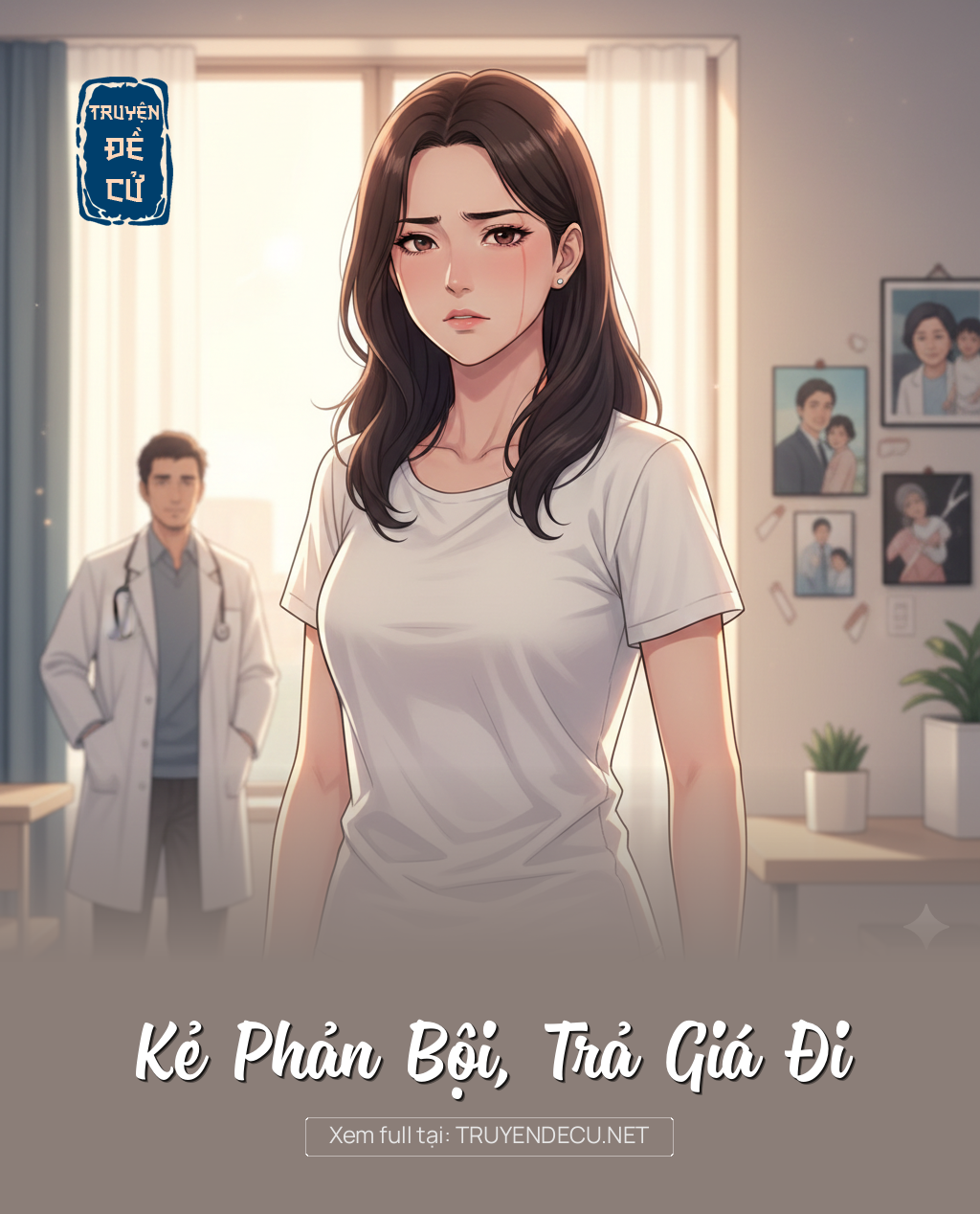 
                            Kẻ Phản Bội, Trả Giá Đi
