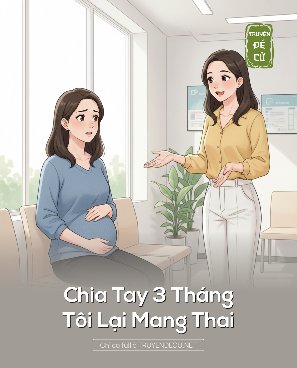 
                            Chia Tay 3 Tháng, Tôi Lại Mang Thai