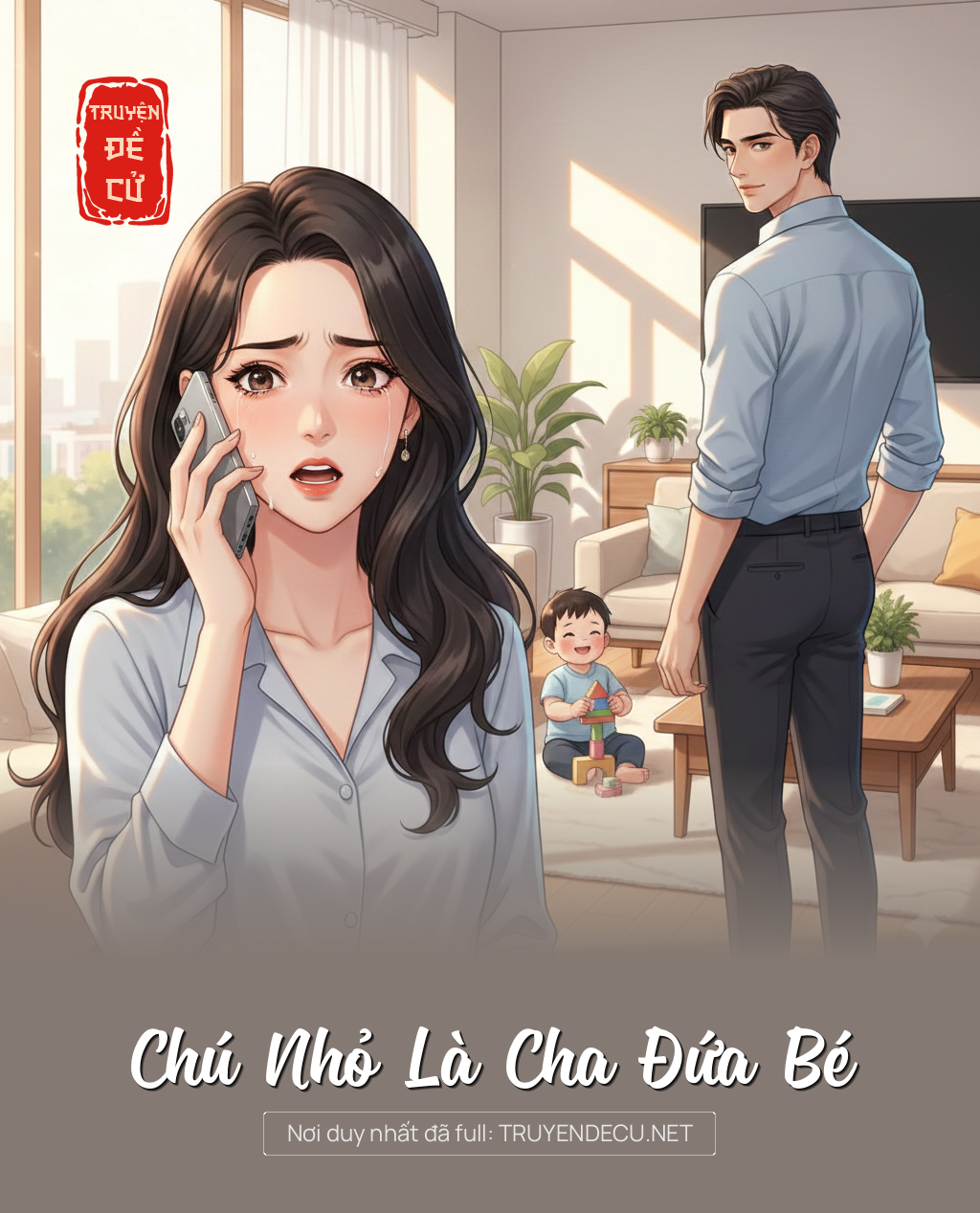 
                            Chú Nhỏ Là Cha Đứa Bé