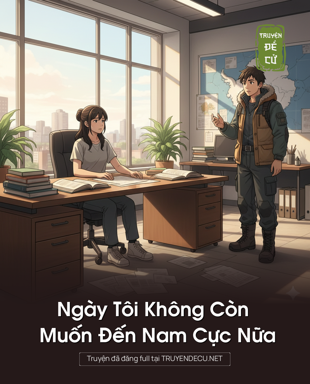 
                            Ngày Tôi Không Còn Muốn Đến Nam Cực Nữa
