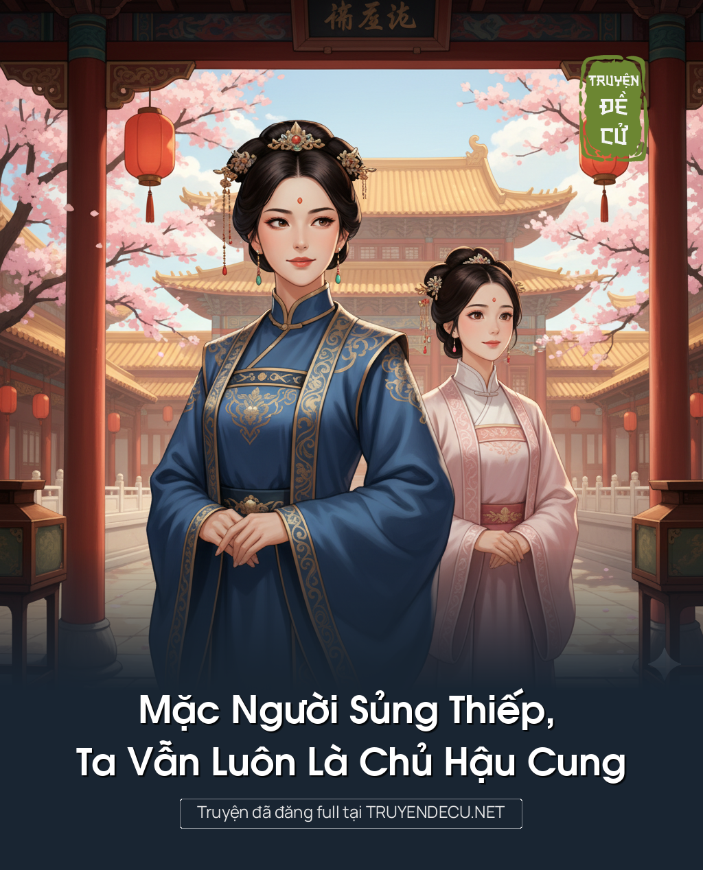 
                            Mặc Người Sủng Thiếp, Ta Vẫn Luôn Là Chủ Hậu Cung