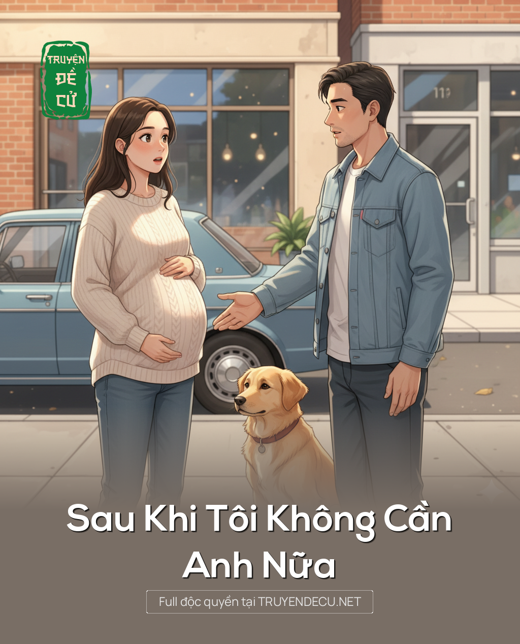 
                            Sau Khi Tôi Không Cần. Anh Nữa