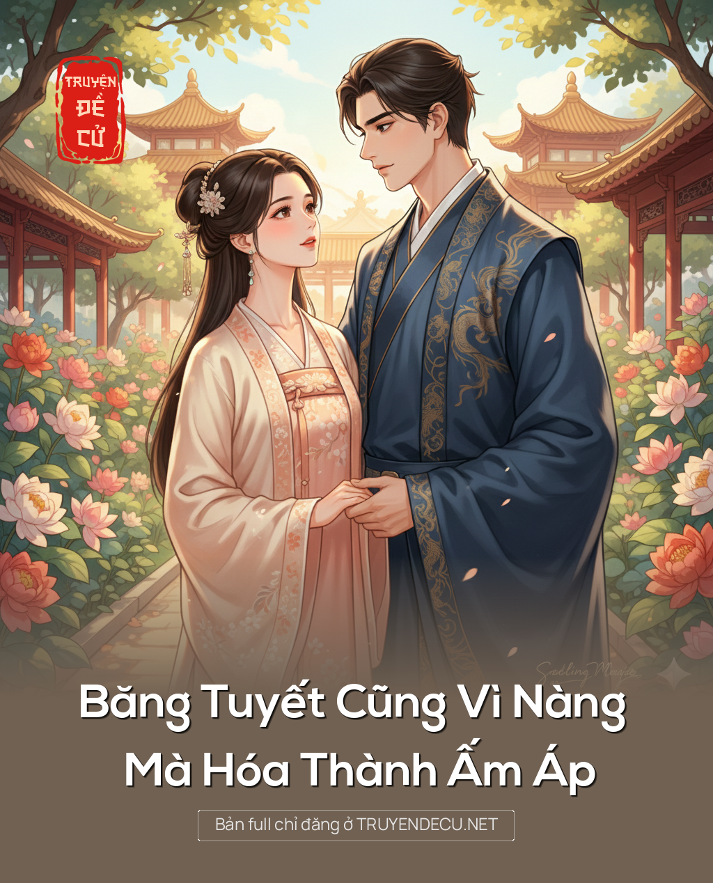 Băng Tuyết Cũng Vì Nàng Mà Hóa Thành Ấm Áp