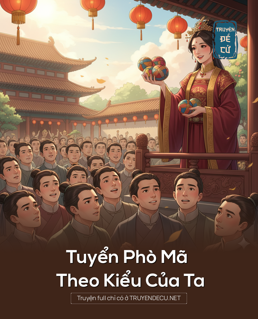 Tuyển Phò Mã Theo Kiểu Của Ta