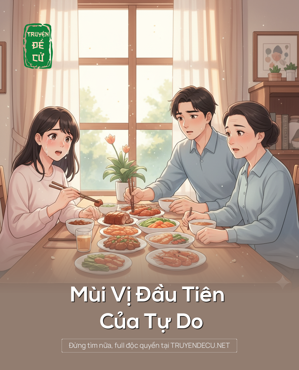 Mùi Vị Đầu Tiên Của Tự Do