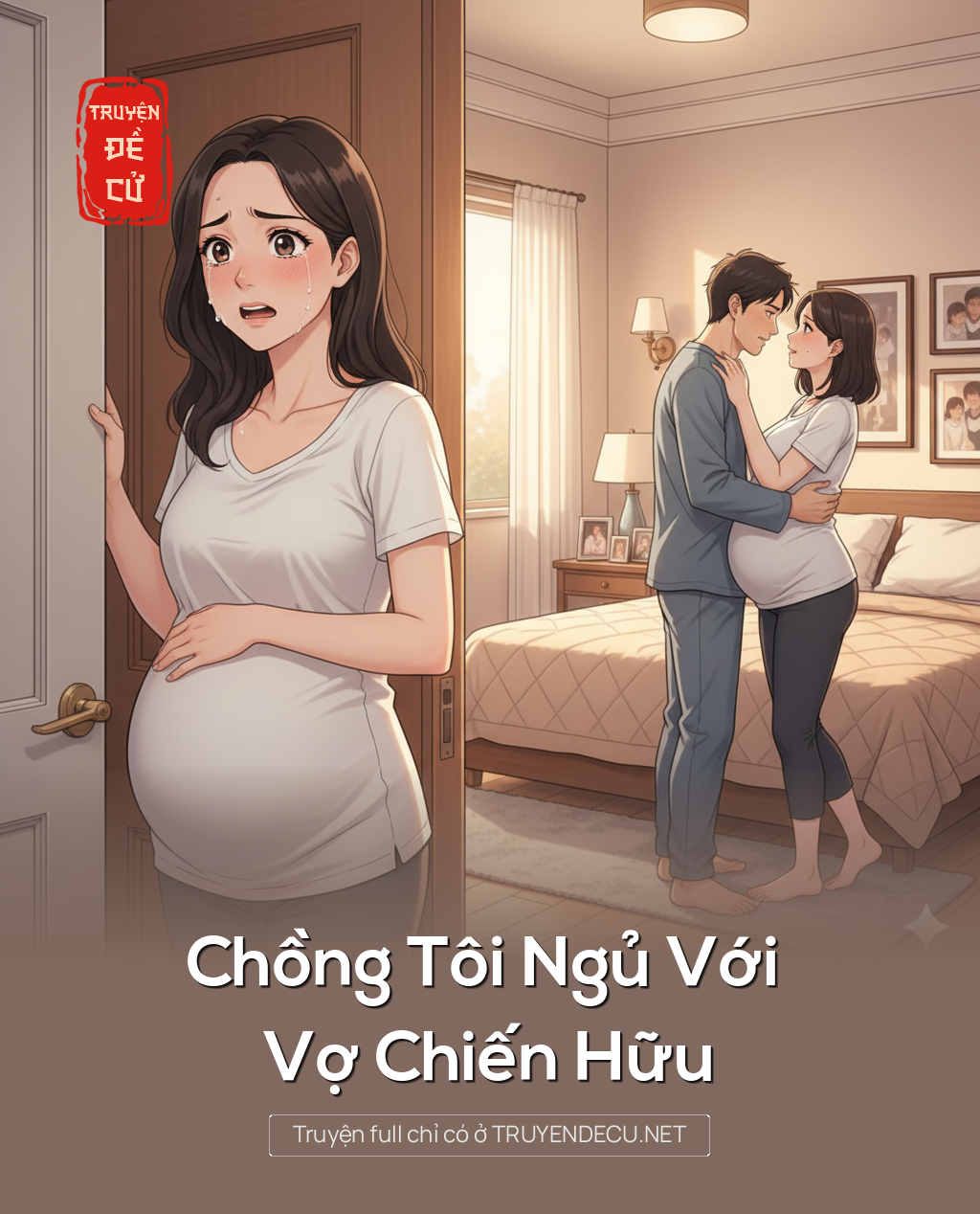 
                            Chồng Tôi Ngủ Với Vợ Chiến Hữu