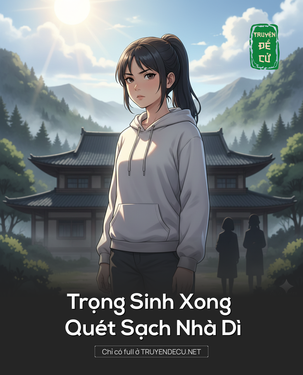 
                            Trọng Sinh Xong Quét Sạch Nhà Dì