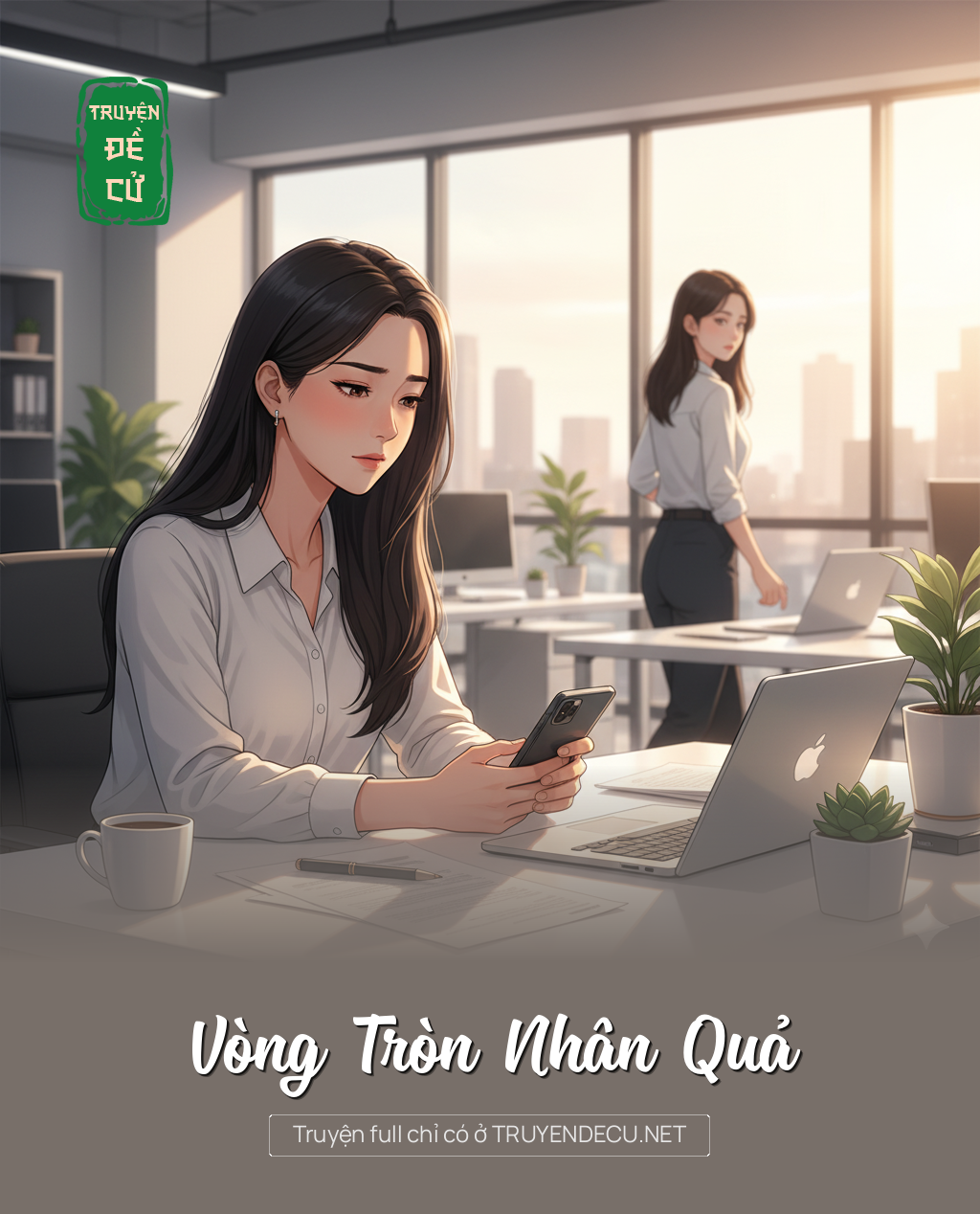 
                            Vòng Tròn Nhân Quả