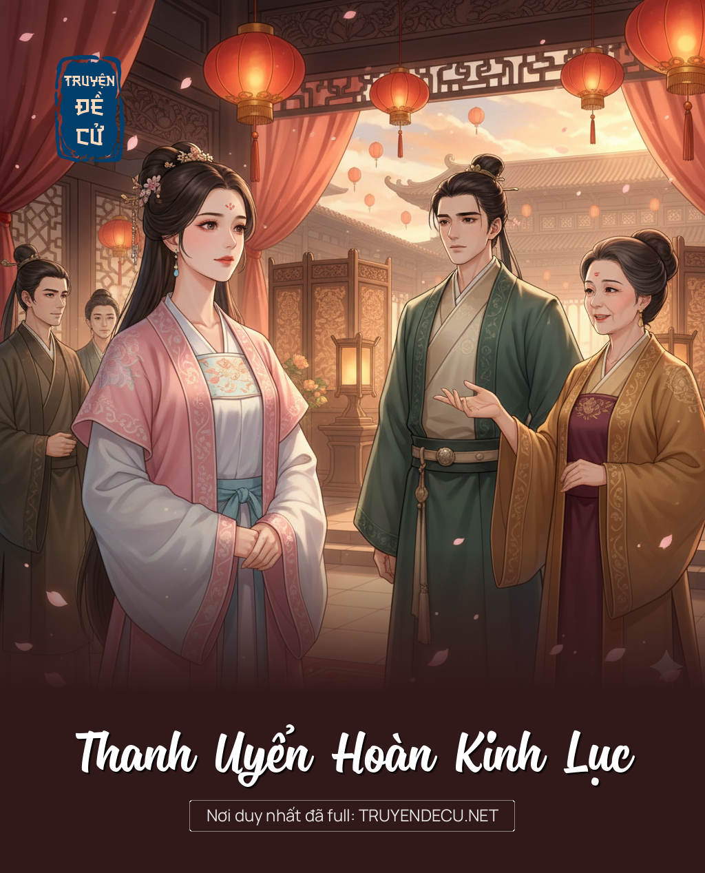 
                            Thanh Uyển Hoàn Kinh Lục