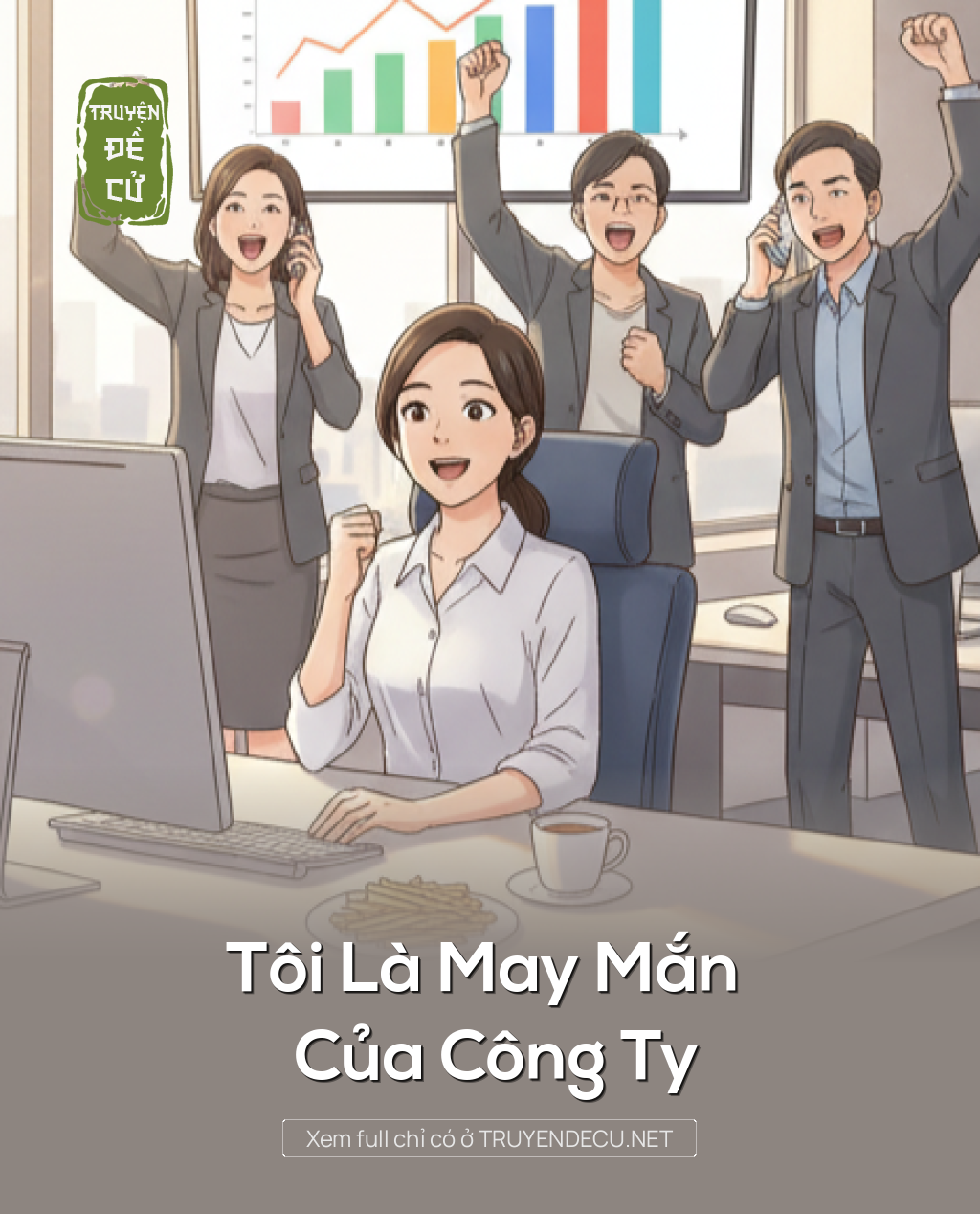 
                            Tôi Là May Mắn Của Công Ty