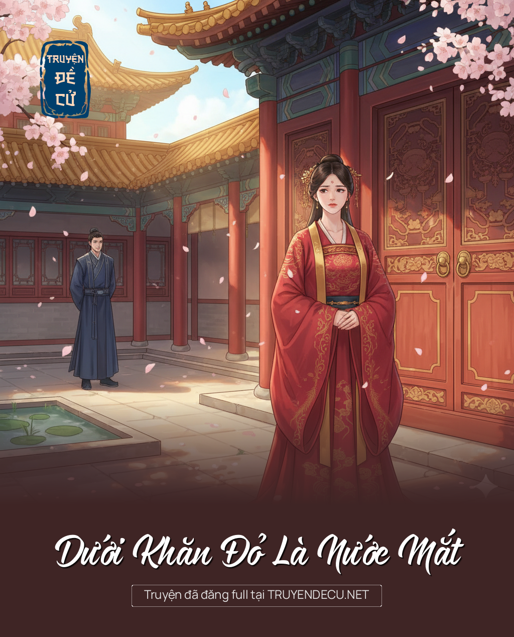 
                            Dưới Khăn Đỏ Là Nước Mắt