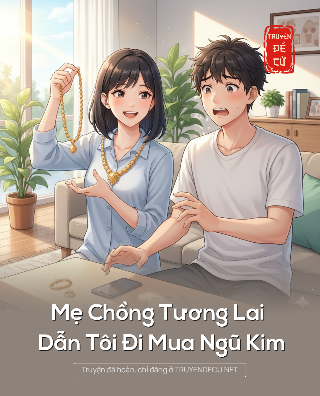 
                            Mẹ Chồng Tương Lai Dẫn Tôi Đi Mua Ngũ Kim