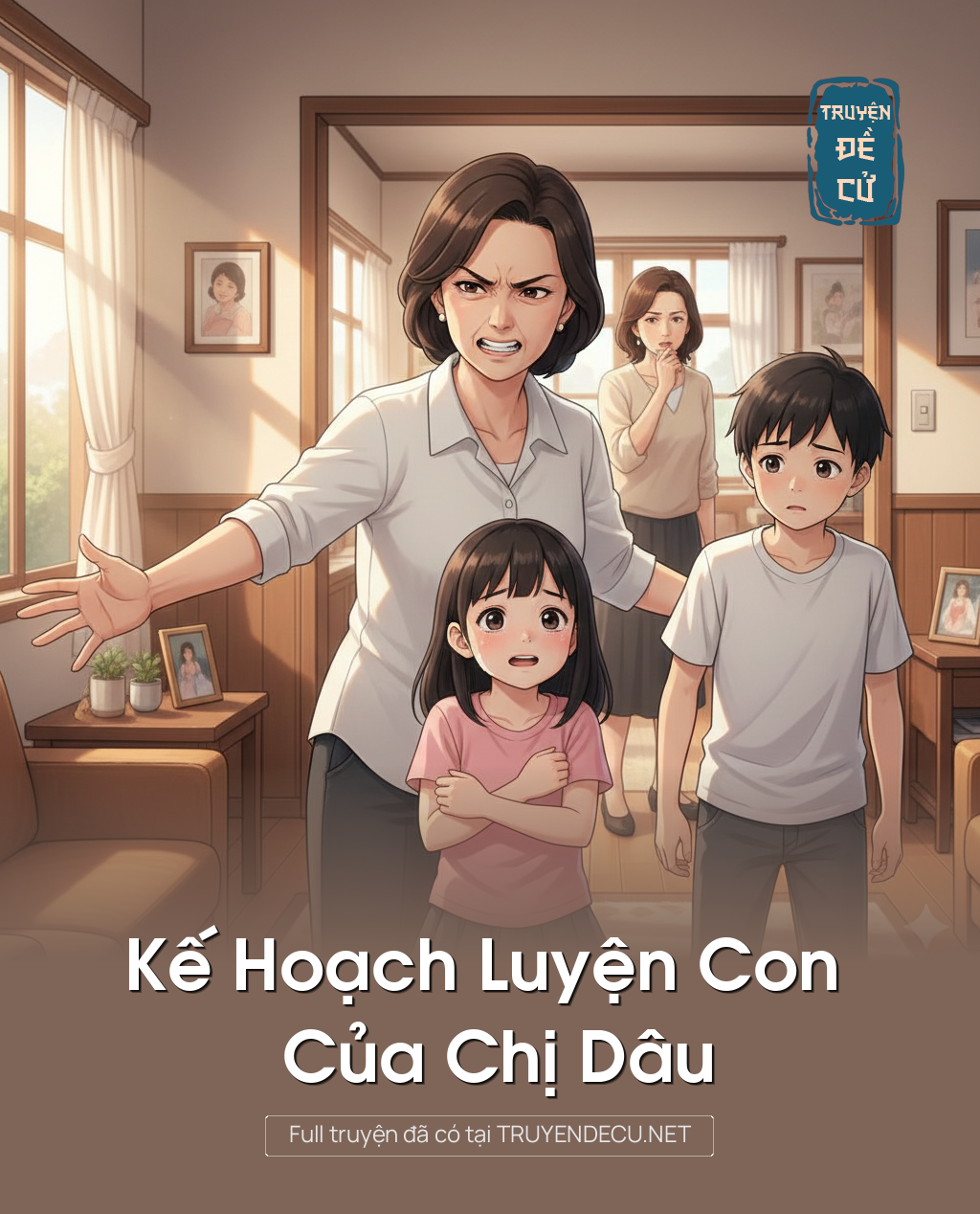 
                            Kế Hoạch Luyện Con Của Chị Dâu