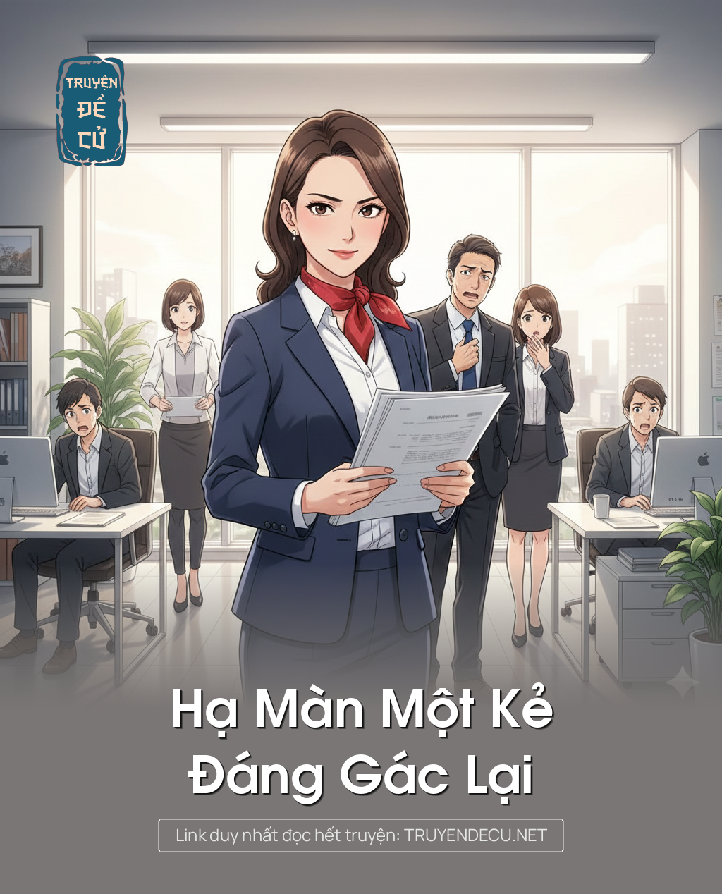 
                            Hạ Màn Một Kẻ Đáng Gác Lại