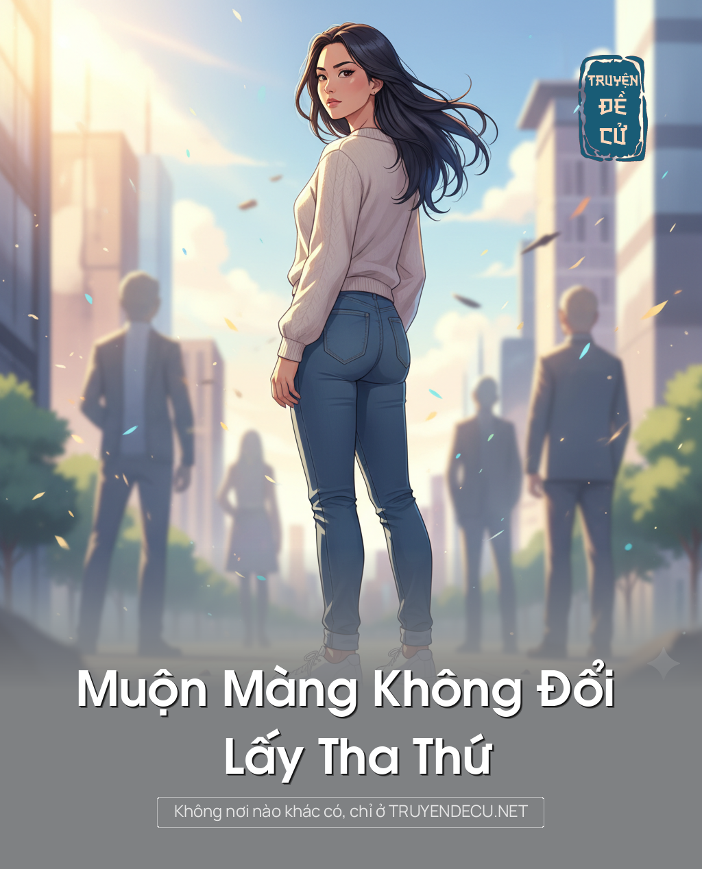 Muộn Màng Không Đổi Lấy Tha Thứ
