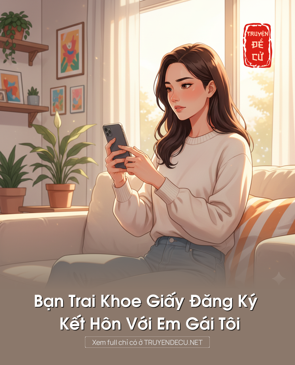 Bạn Trai Khoe Giấy Đăng Ký Kết Hôn Với Em Gái Tôi