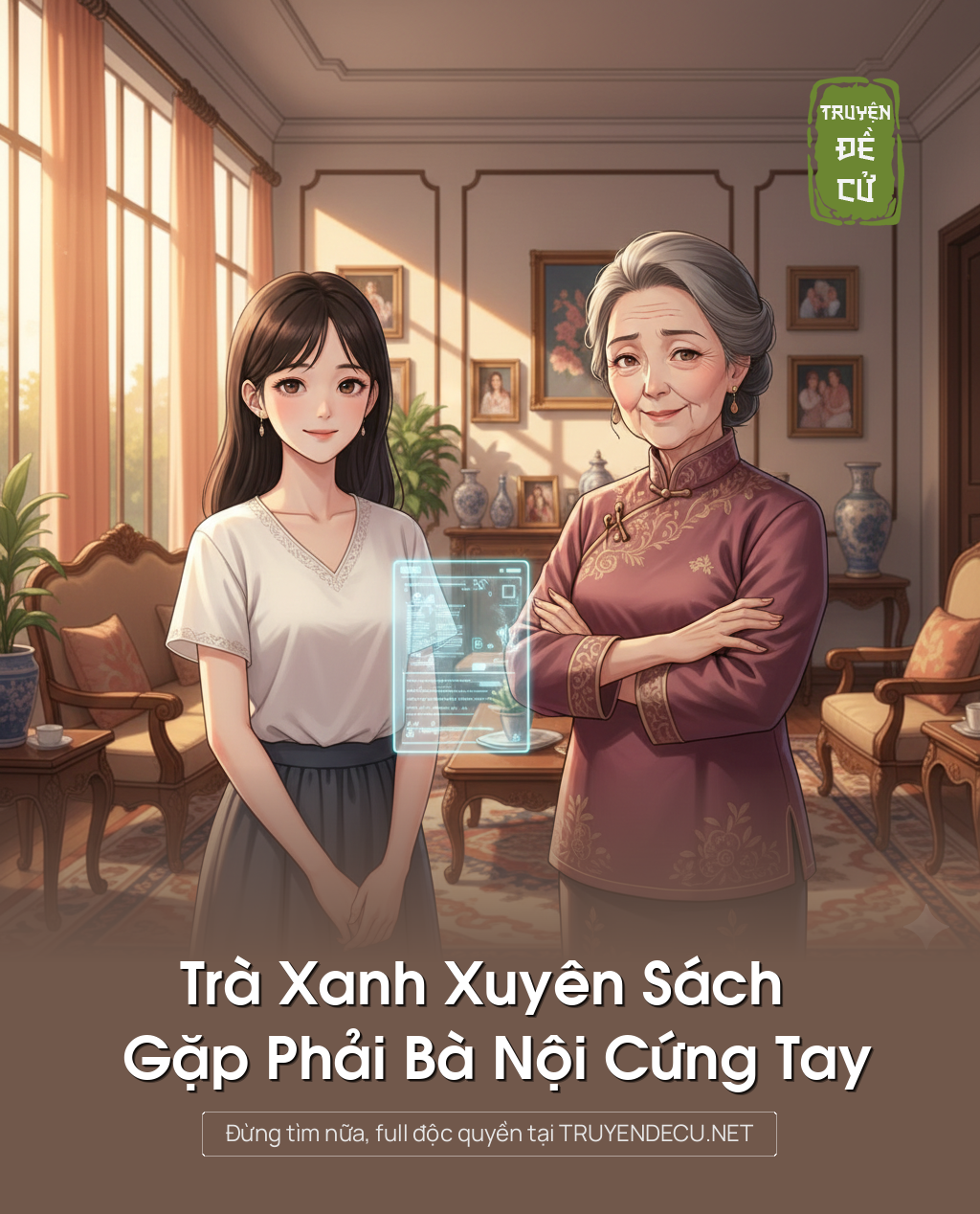 
                            Trà Xanh Xuyên Sách Gặp Phải Bà Nội Cứng Tay
