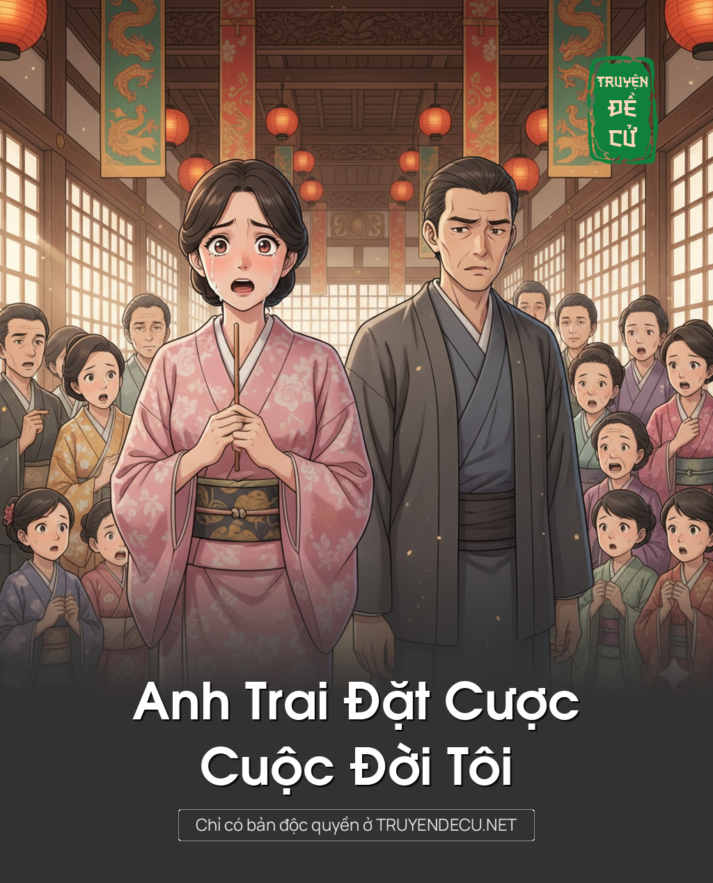 
                            Anh Trai Đặt Cược Cuộc Đời Tôi