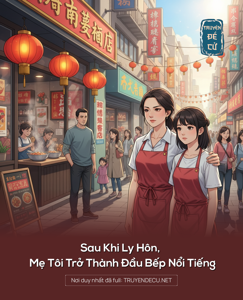 
                            Sau Khi Ly Hôn, Mẹ Tôi Trở Thành Đầu Bếp Nổi Tiếng