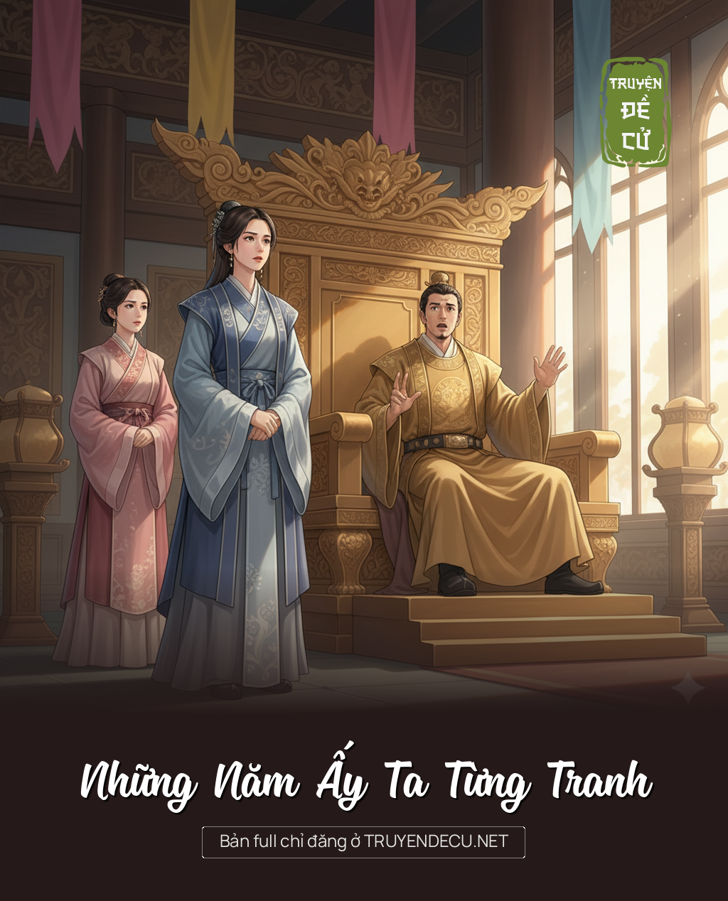 
                            Những Năm Ấy Ta Từng Tranh