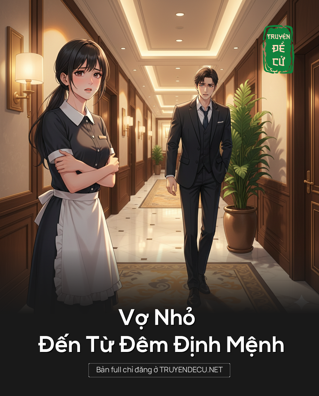 
                            Vợ Nhỏ Đến Từ Đêm Định Mệnh