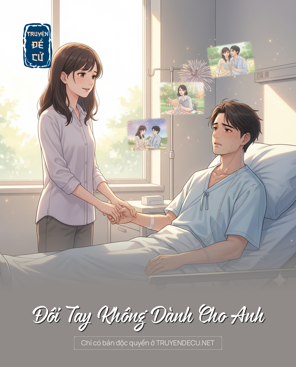 
                            Đôi Tay Không Dành Cho Anh