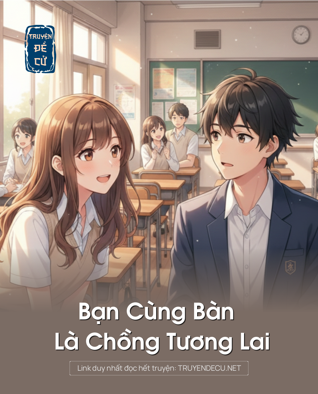 
                            Bạn Cùng Bàn Là Chồng Tương Lai