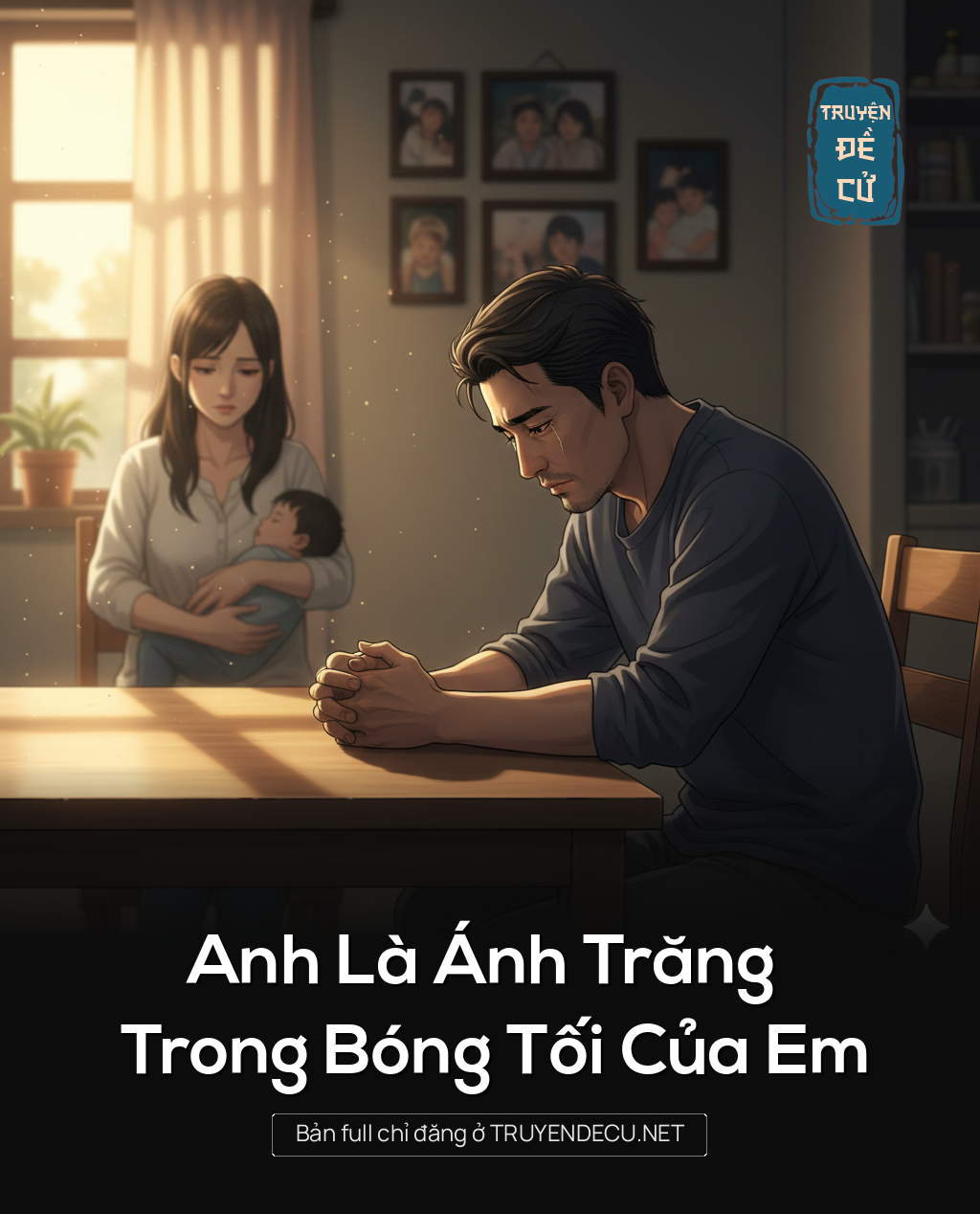 
                            Anh Là Ánh Trăng Trong Bóng Tối Của Em