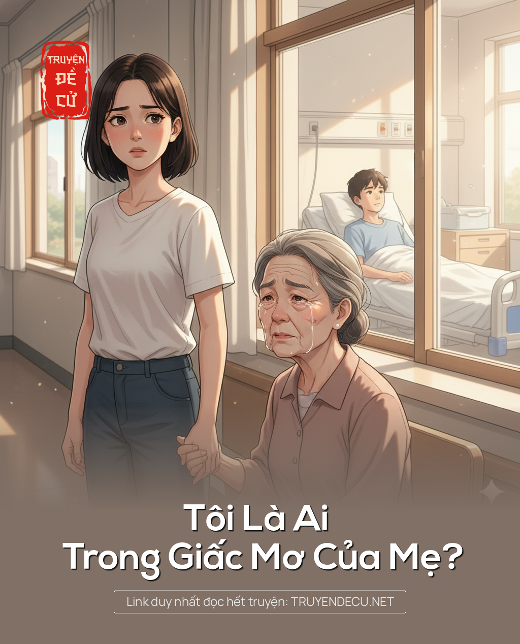 
                            Tôi Là Ai Trong Giấc Mơ Của Mẹ?