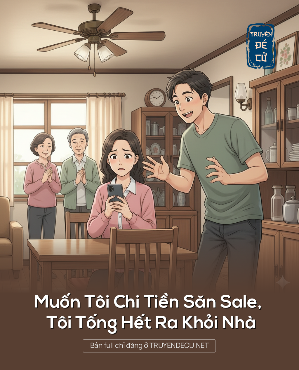 Muốn Tôi Chi Tiền Săn Sale, Tôi Tống Hết Ra Khỏi Nhà