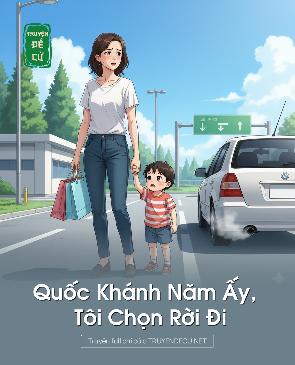 
                            Quốc Khánh Năm Ấy, Tôi Chọn Rời Đi