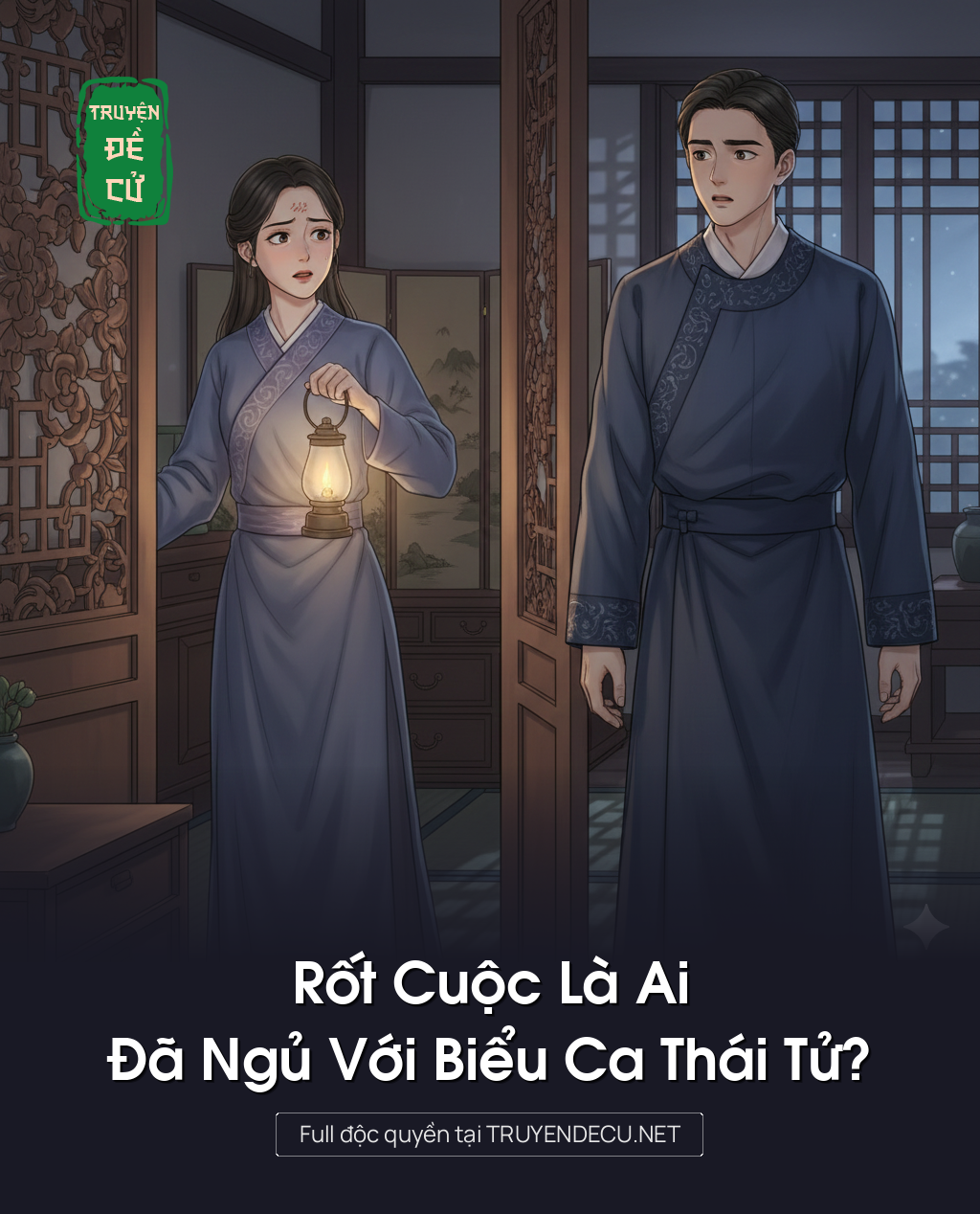 
                            Rốt Cuộc Là Ai Đã Ngủ Với Biểu Ca Thái Tử?