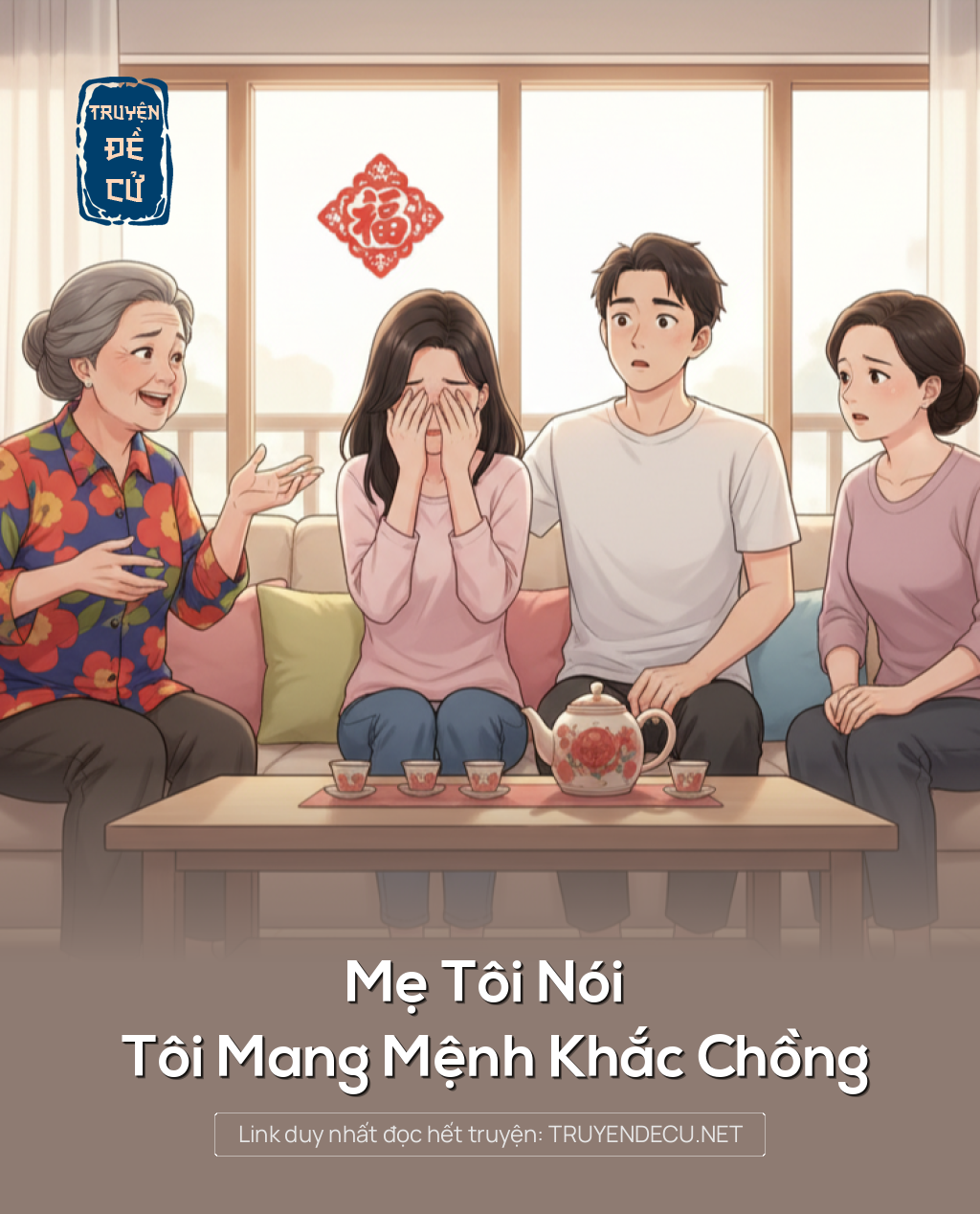 
                            Mẹ Tôi Nói Tôi Mang Mệnh Khắc Chồng