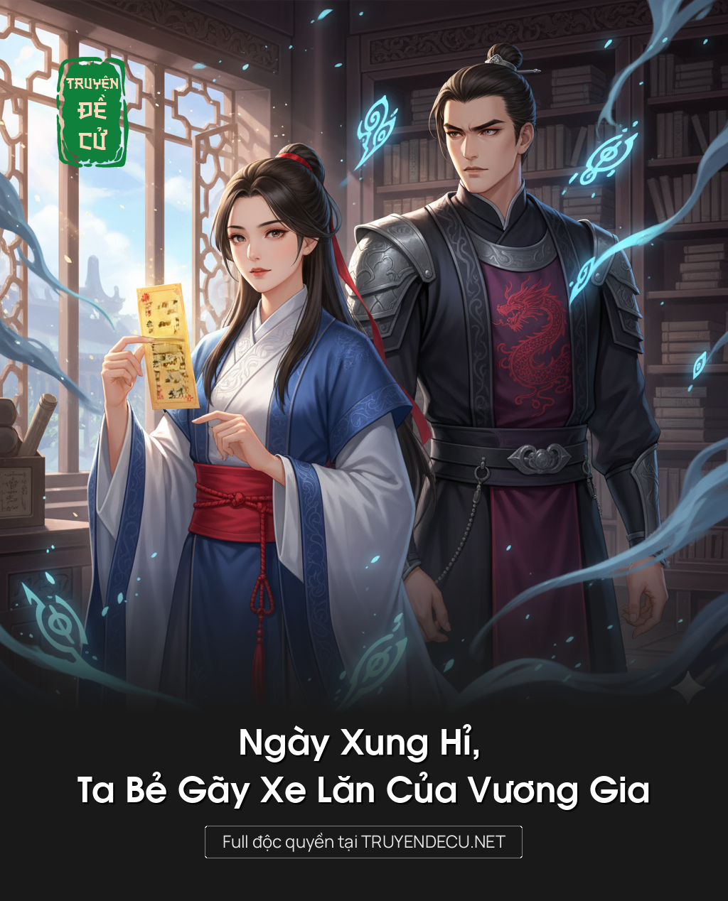 
                            Ngày Xung Hỉ, Ta Bẻ Gãy Xe Lăn Của Vương Gia
