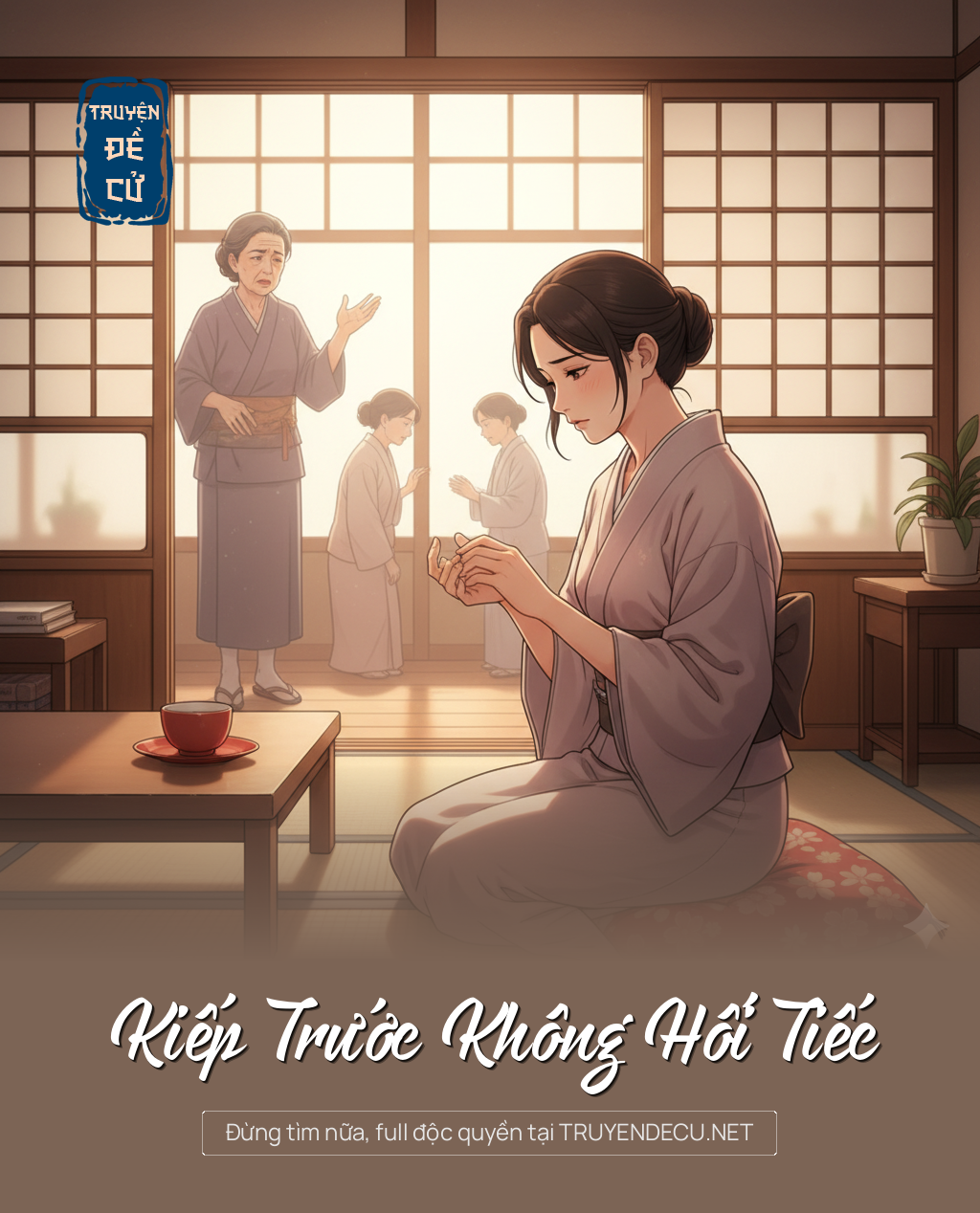 
                            Kiếp Trước Không Hối Tiếc