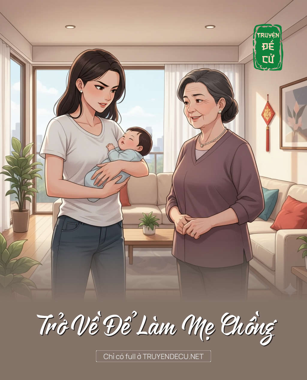 
                            Trở Về Để Làm Mẹ Chồng
