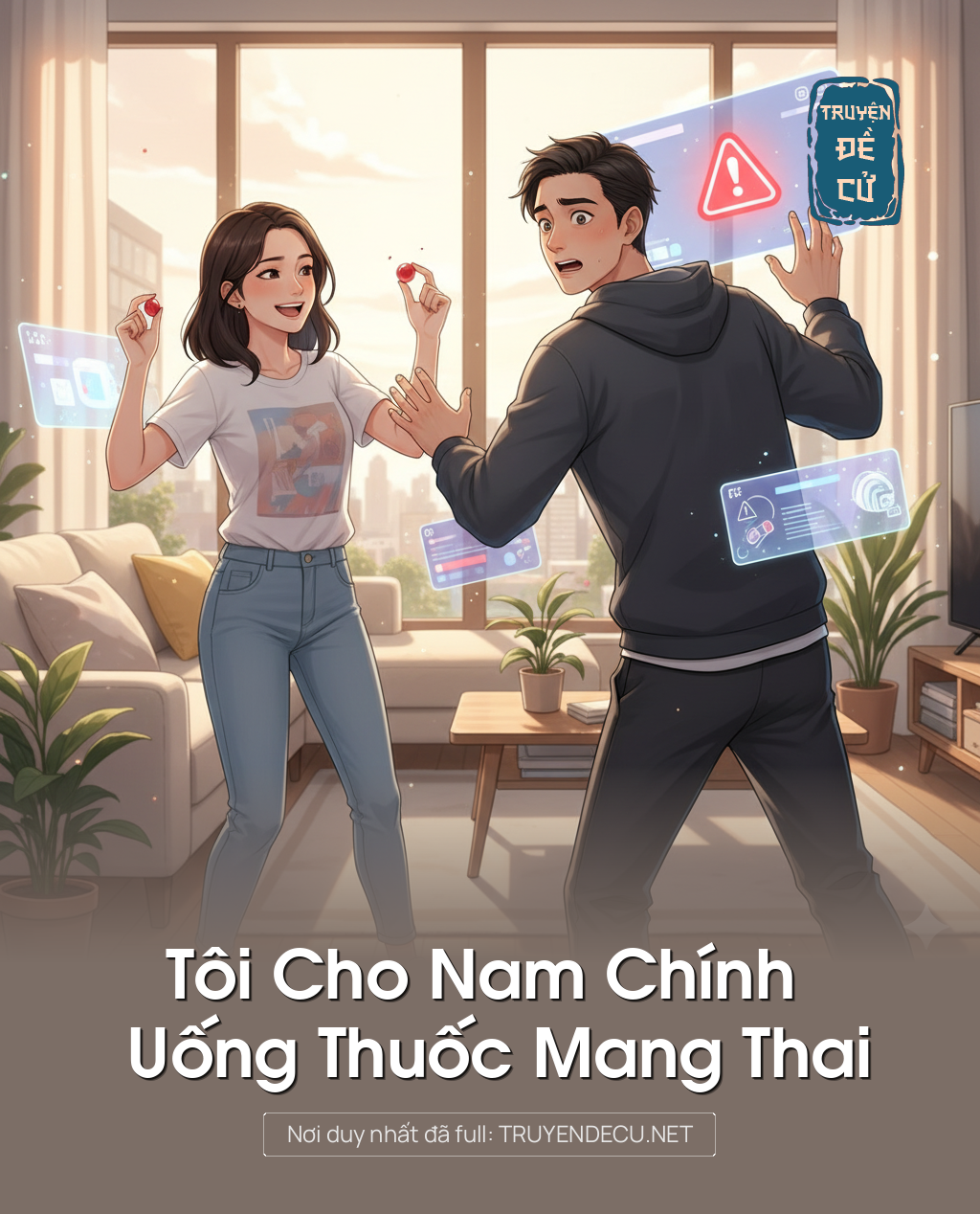 
                            Tôi Cho Nam Chính Uống Thuốc Mang Thai