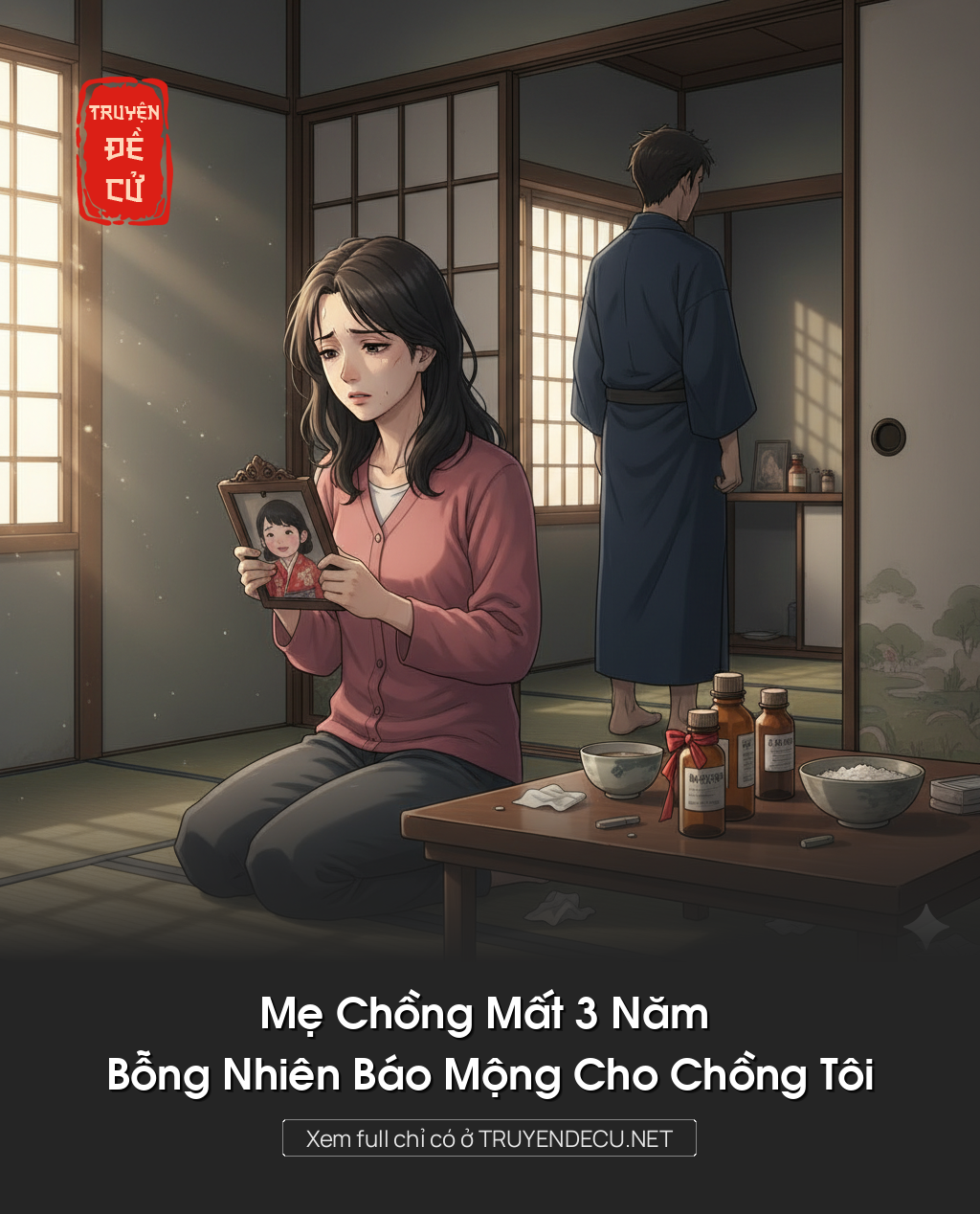 
                            Mẹ Chồng Mất 3 Năm Bỗng Nhiên Báo Mộng Cho Chồng Tôi