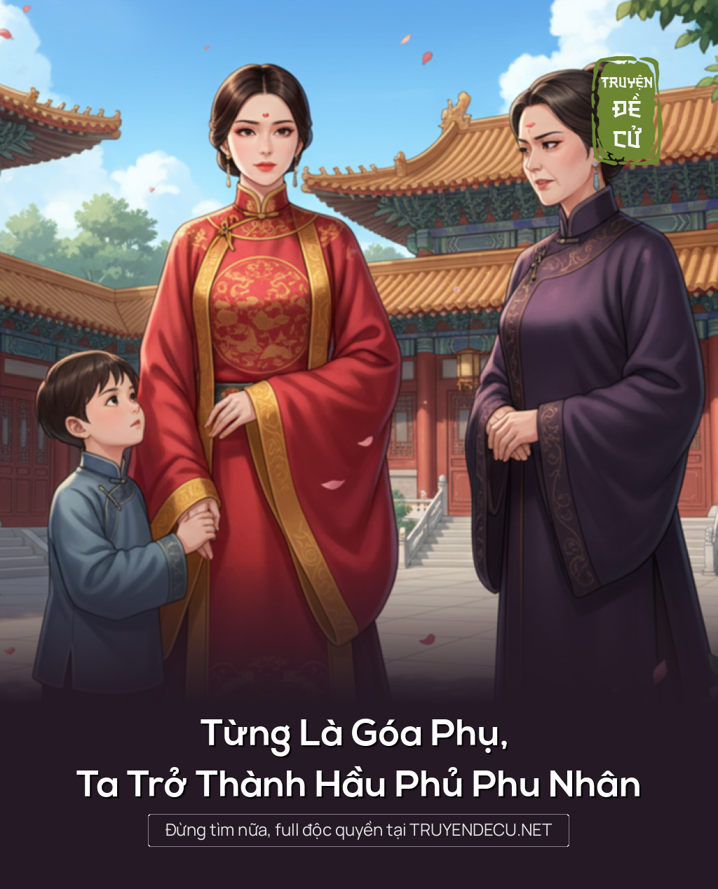 
                            Từng Là Góa Phụ, Ta Trở Thành Hầu Phủ Phu Nhân