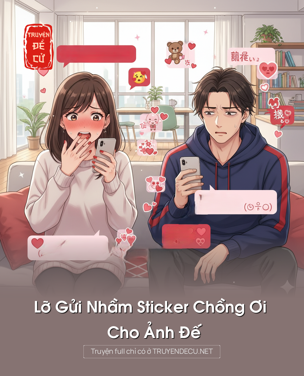 
                            Lỡ Gửi Nhầm Sticker Chồng Ơi Cho Ảnh Đế