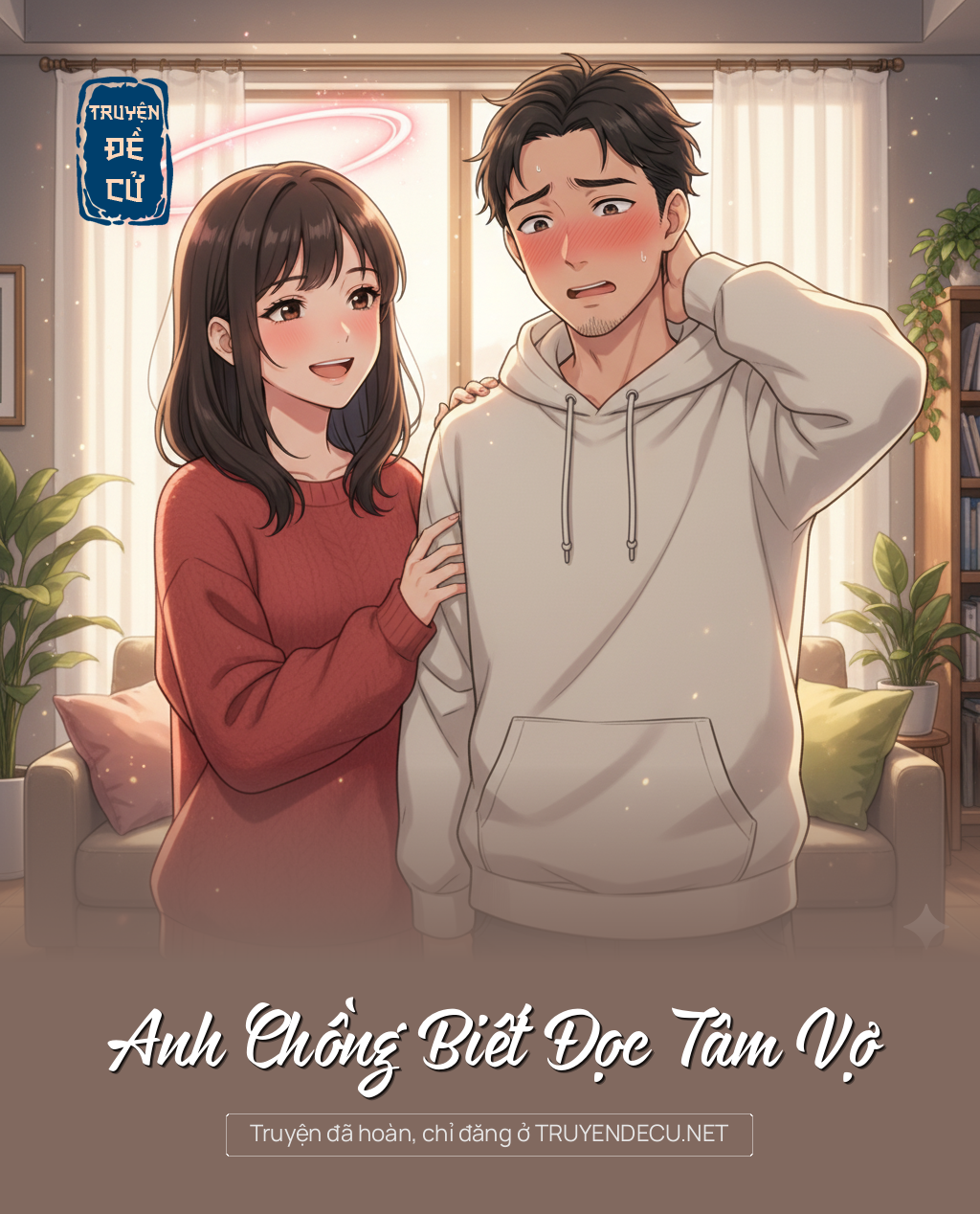 
                            Anh Chồng Biết Đọc Tâm Vợ