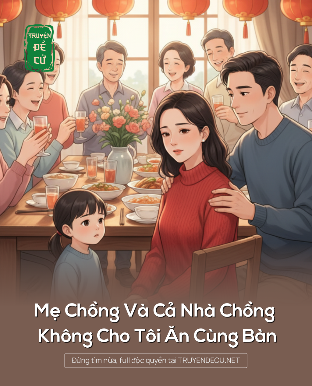
                            Mẹ Chồng Và Cả Nhà Chồng Không Cho Tôi Ăn Cùng Bàn