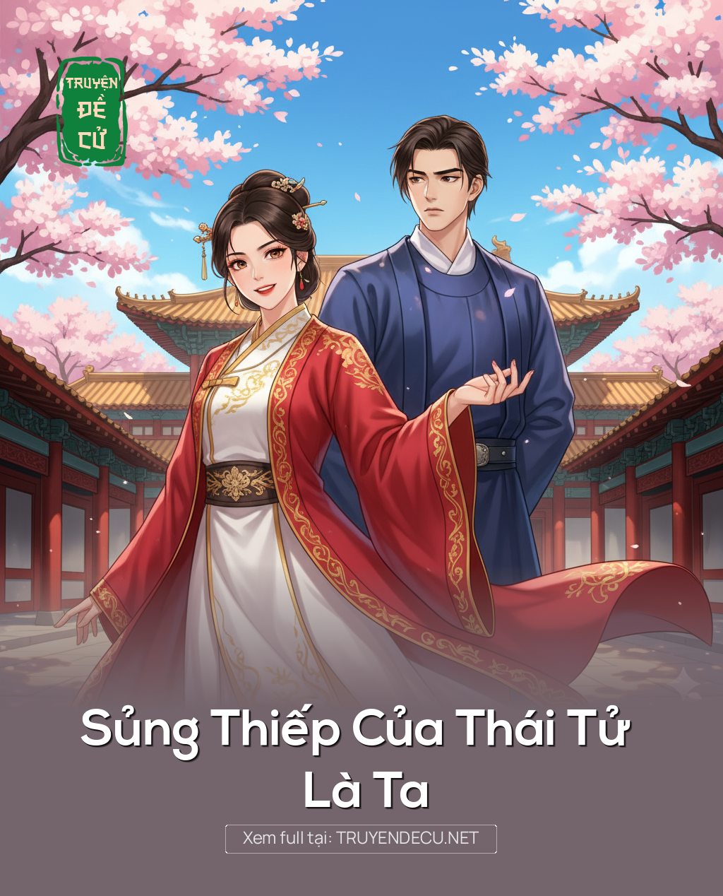 
                            Sủng Thiếp Của Thái Tử Là Ta