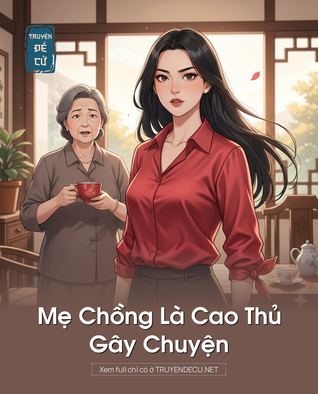 
                            Mẹ Chồng Là Cao Thủ Gây Chuyện